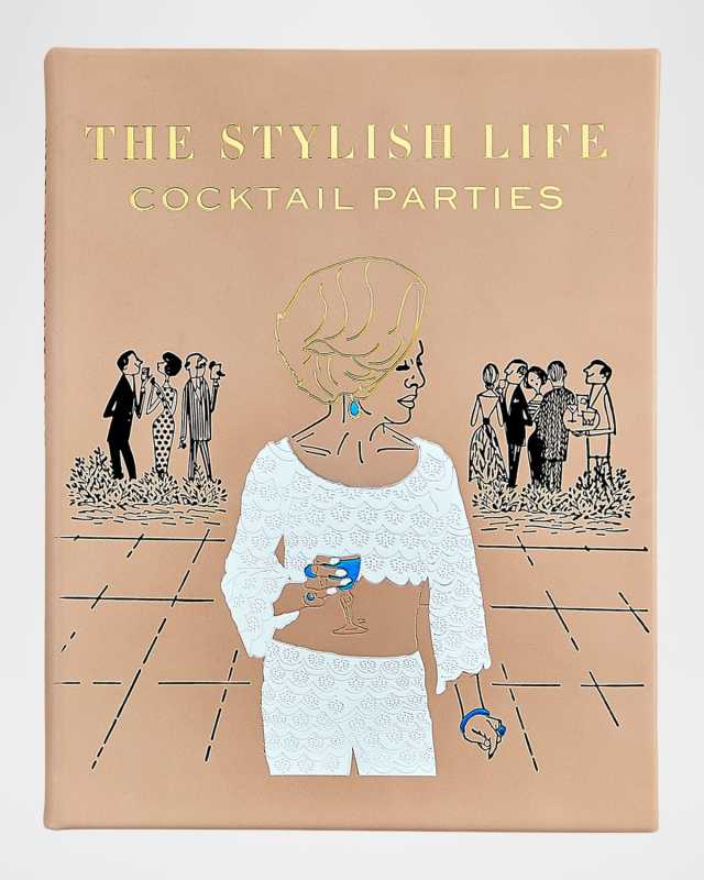 "The Stylish Life: Cocktail Parties" Leather-Bound Book by Elizabeth Smith